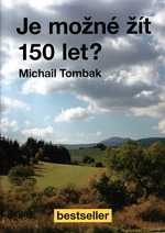 michail-tombak-je-mozne-zit-150-let